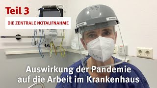Alltag in der Zentralen Notaufnahme während der CORONA PAndemie