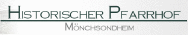 Firmenlogo Historischer Pfarrhof - Mönchsondheim