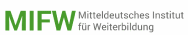 Firmenlogo Mitteldeutsches Institut für Weiterbildung - MIFW GmbH
