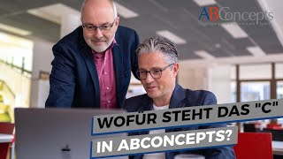 Unser „Concept“ – das „C“ von ABConcepts