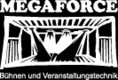 Megaforce konzentriert sich auf Bühnenbau