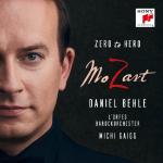 Neuveröffentlichung 06. September "Mozart - Zero to Hero": Daniel Behle mit den berühmtesten Tenorarien von Mozart