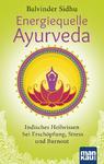 Mit Ayurveda zu mehr Lebensenergie im Alltag