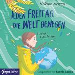 There is no Planet B – "Jeden Freitag die Welt bewegen" das neue Sachhörbuch bei Goya libre