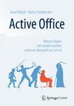 Active Office - das Buch: Warum Büros uns krank machen