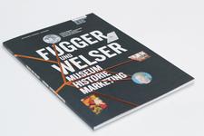 "Fugger und Welser" - Neues Magazin präsentiert Themen rund um Museum, Historie und Marketing