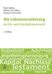 Die Lebensversicherung im Erb- und Erbschaftsteuerrecht