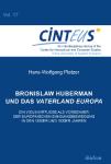 „Bronislaw Huberman und das Vaterland Europa“ von Hans-Wolfgang Platzer