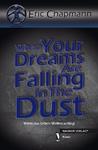 Roman: When Your Dreams Are Falling In The Dust - Wenn das Leben Wellen schlägt (von Eric Chapmann, Autor aus Mittelfranken)