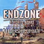 Tag der Entscheidung: Leadership-Update für Endzone - A World Apart veröffentlicht!