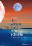 Unter Wasser stirbt man schneller - C. Harry Kahn