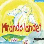 Kinderbuch ab 3 Jahre: Mirando landet (von Waltraud Leisner, Autorin aus Mäder / Bezirk Feldkirch, Vorarlberg)