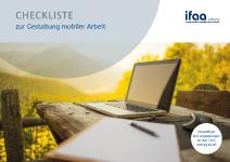 Mobile Arbeit muss gestaltet werden: ifaa entwickelt Checkliste für KMU
