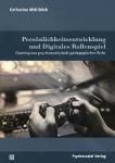 Buchneuerscheinung »Persönlichkeitsentwicklung und Digitales Rollenspiel«