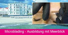 Mircoblading Ausbildung an der Ostsee: die Kosmetikschule Schäfer bietet am 19.10. eine Profi-Schulung über 2 Tage im Grandhotel Heiligendamm an!