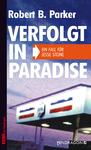Robert B. Parker: "Verfolgt in Paradise"