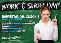 Der grosse Elevator Work & Shop Day