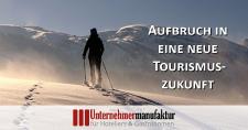 Aufbruch in eine neue Tourismuszukunft