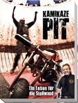 Buch-Neuerscheinung: Kamikaze Pit - Ein Leben für die Steilwand