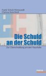 Die Schuld an der Schuld