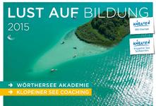 Lust auf Bildung: Die Nase vorn mit dem neuen Kursprogramm der Wörthersee Akademie