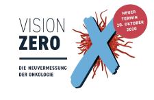 Neueste Ideen & Best-Practice gegen Krebs: Symposium Vision Zero - Innovations in Oncology