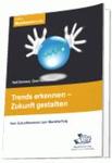 Futuring - Meinem Trend auf der Spur
