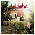 Delilahs - "Greetings From Gardentown" (VÖ 12.10.2012)