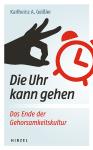 "Uhren sind langweilig. Sie können nur zwei Dinge: Stehen oder Gehen."
