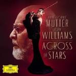 John Williams arrangiert seine berühmten Filmmusiken für Anne-Sophie Mutters neues Album