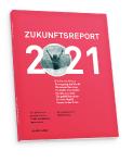 Der Zukunftsreport 2021 von Matthias Horx