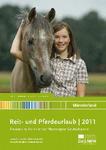 Auf dem Pferderücken das Münsterland erleben: Die besten Ausflugstipps im neuen Katalog "Reit- und Pferdeurlaub 2011"