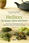 Heilen mit Kräutern aus Ost und West