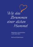 Richard Rickelmann: Wie das Brummen einer dicken Hummel