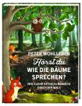 Bestsellerautor und Deutschlands bekanntester Förster Peter Wohlleben veröffentlicht erstes Kinderbuch - "Hörst du, wie die Bäume sprechen? Eine kleine Entdeckungsreise durch den Wald" erscheint bei Oetinger