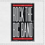 ROCK THE BIG BAND: Gleichnamiges Album & erste Single "Radar Love" erscheinen am 20.09.2013