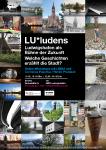 Ludwigshafen als Bühne der Zukunft - LU*ludens lädt ein, die Stadt zu bespielen