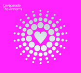 Loveparade The Anthems - Das Album deines Lebens!