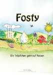 Umweltbewusstes Lehrbuch für Kinder: FOSTY - Ein Tröpfchen geht auf Reisen (Schweizer Autor)