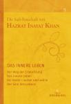 Die Sufi-Botschaft von Hazrat Inayat Khan - Das innere Leben