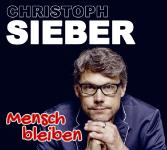 Christoph Sieber - "Mensch bleiben"