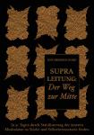 Neues Buch für gestresste und ängstliche Schweizer! Supraleitung: Der Weg zur Mitte
