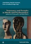 Buchneuerscheinung »Vertrautes und Fremdes in Musik und Psychoanalyse«