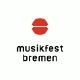 Musikfest Bremen 2021