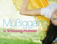 Anleitung zum Müßiggang in Schleswig-Holstein: Einfach mal abschalten unter www.unerreichbar-in-sh.de