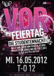 Mittwoch, 16.5. ab 22 Uhr, VORFEIERTAG!, T-O12