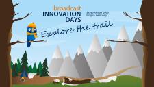 Explore the trail – Broadcast Innovation Days bei Broadcast Solutions in Bingen, 28. November