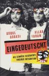 "Eingedeutscht - die schräge Geschichte unserer Integration"