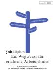 „job40plus. Ein Wegweiser für erfahrene Arbeitnehmer“