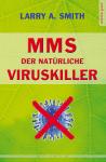 MMS - Der natürliche Viruskiller